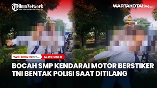 Bukan Merasa Bersalah, Bocah SMP Kendarai Motor Berstiker TNI Bentak Polisi Saat Ditilang