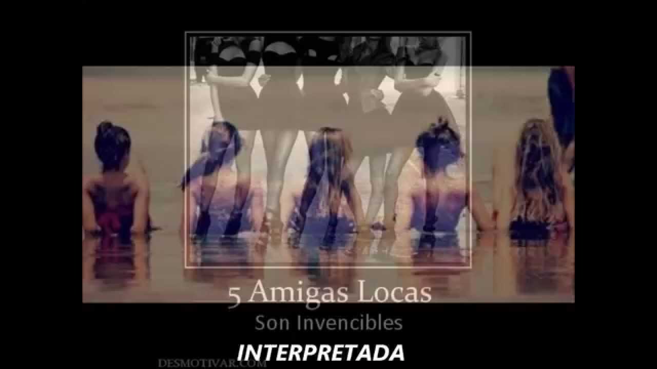 pic Fotos De 5 Amigas Locas youtube