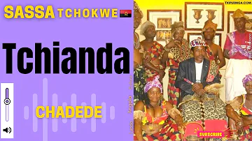 Chadede - Sassa tchokwe |Tchianda|