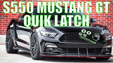 How-To Install: S550 Mustang GT Quik Latch Mini QL-25-SB1