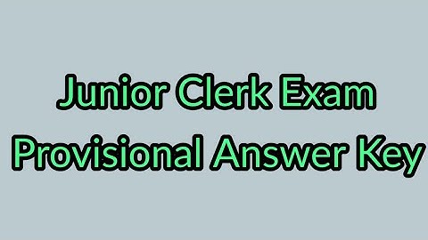 CSEB -JUNIOR CLERK EXAM ll Provisional Answer Key