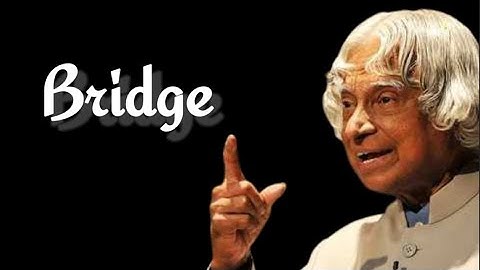 Bridge || Dr APJ Abdul Kalam Sir Quotes || Whatsapp Status Quotes || Spread Positivity