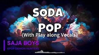 "Soda Pop" Karaoke - KPop Demon Hunters (Play-Along Version) "Soda Pop" Karaoke - KPop Demon Hunters (Play-Along Version)