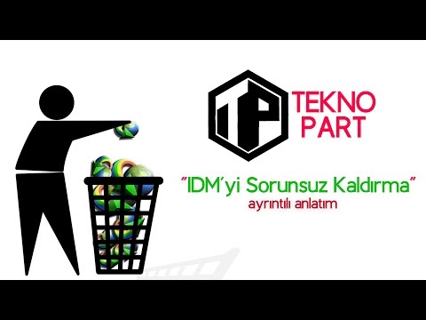 Internet Download Manager Kaldırma - IDM Uninstall (Sorunsuz)