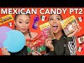 TRYING MEXICAN CANDY PART 2 | Roxette Arisa & Yes Hipolito