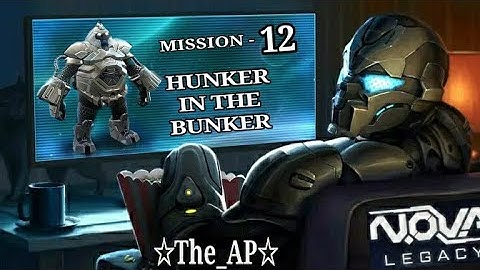 Nova Legacy Mission- 12 "Hunker In The Bunker" | 500 Account | with The_AP | #The_AP #novalegacy