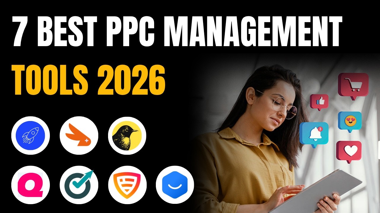 7 Best PPC Management Tools for 2026 (Full Demo & Comparison)