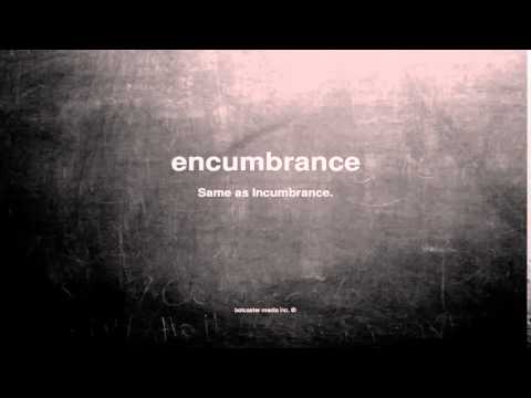 What does encumbrance mean