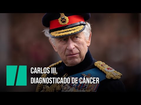 Carlos III, diagnosticado de cáncer