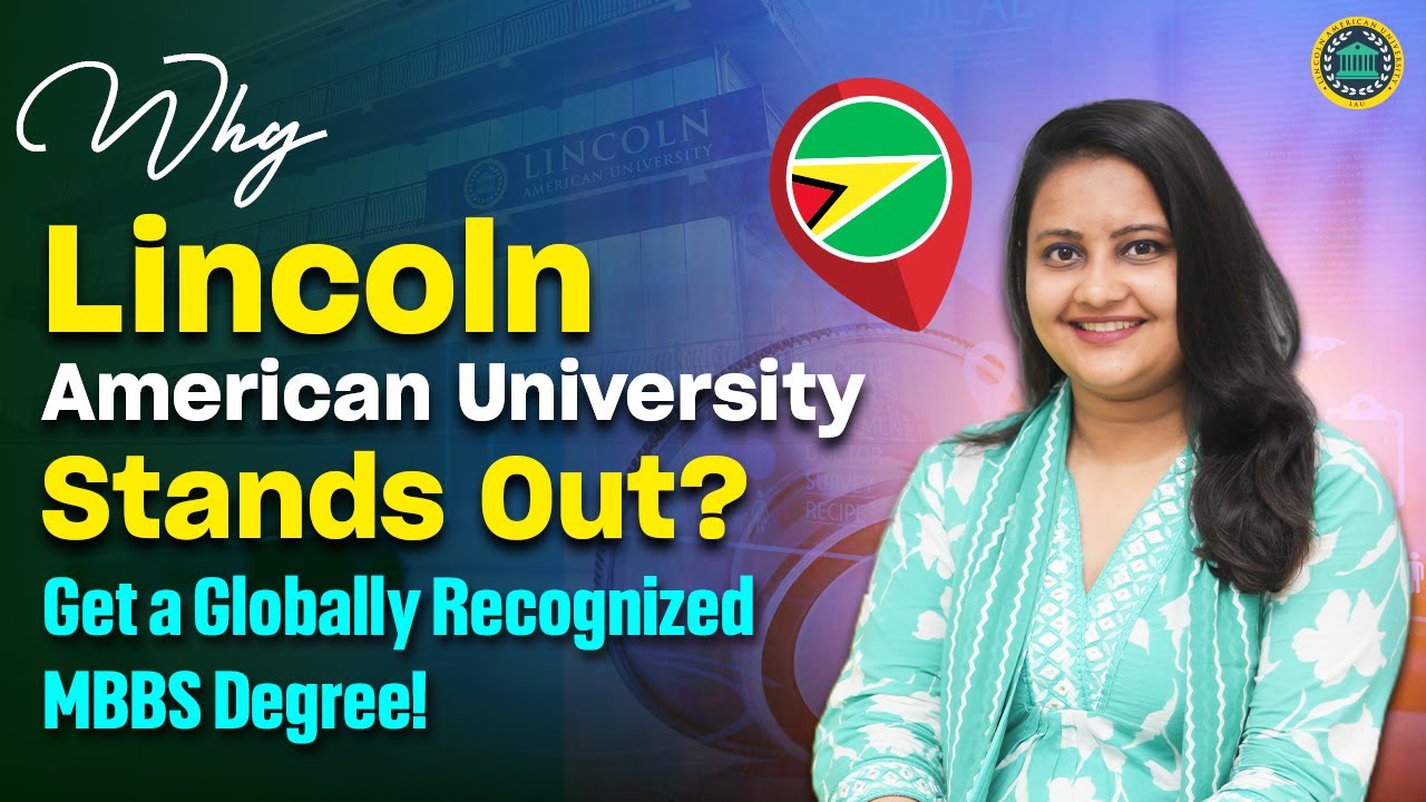 Complete Your Globally Recognized Degree with Lincoln American University | MBBS in Caribbean