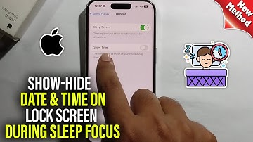 iPhone 15/Pro/Max: How to Show/Hide Date & Time on Lock Screen During Sleep Focus