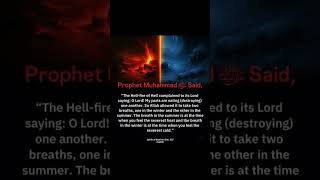 prophet muhammad(ﷺ)said;the hell fire will ...!#hadees#foryourpage#quotes#shorts