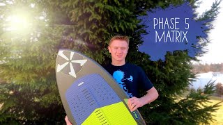 NEW BOARD!!! Phase 5 Matrix