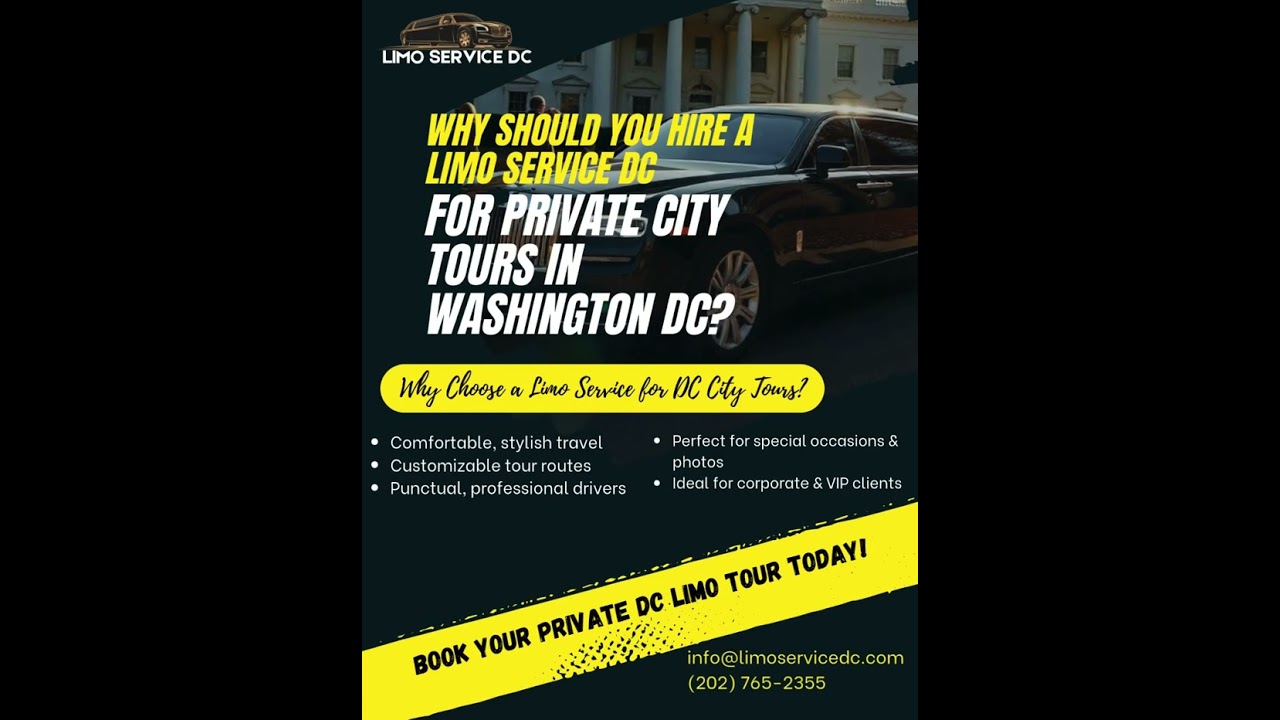 Why Should You Hire a Limo Service DC for Private City Tours in Washington DC  