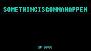SOMETHINGISGONNAHAPPEN by Unknown Developer - Playthrough (Part 2) (please read the description)