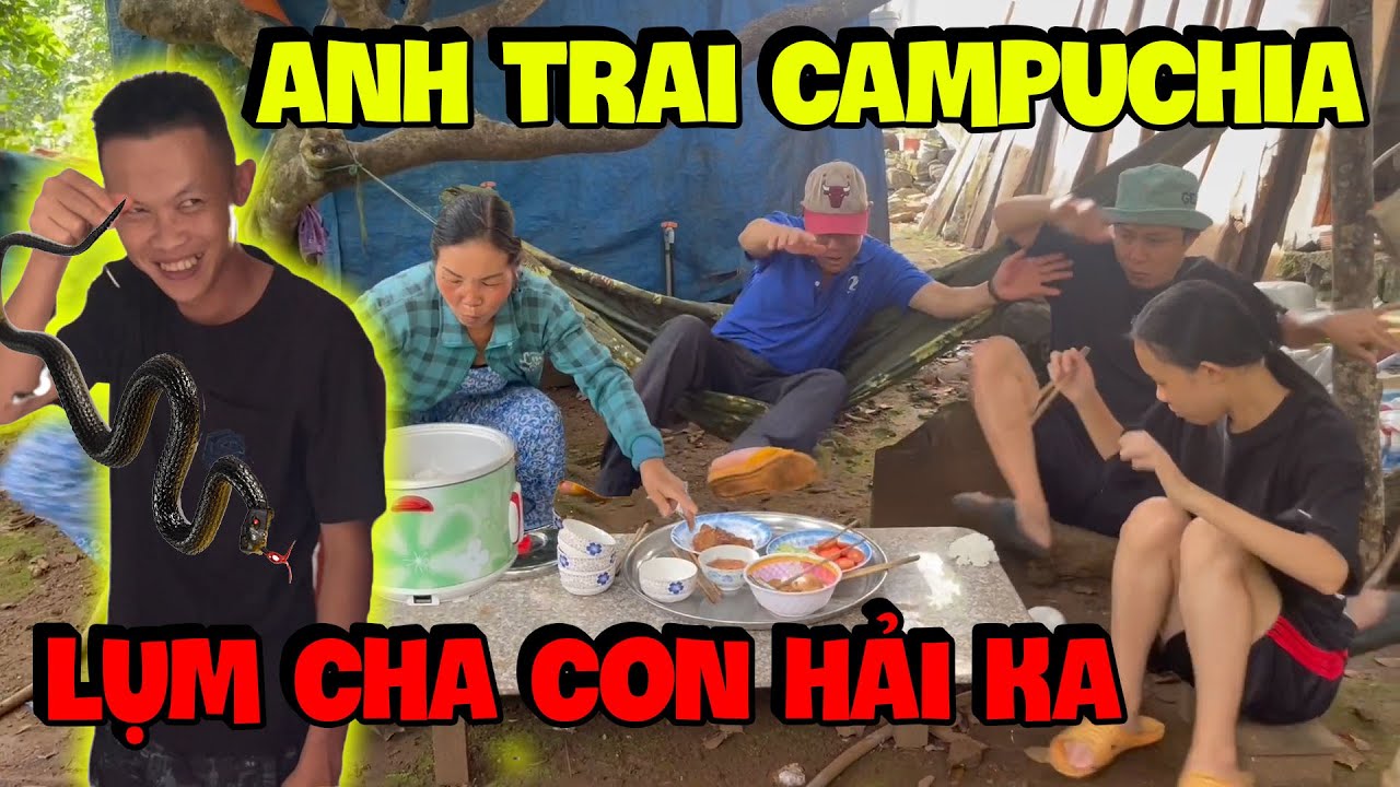 Anh Trai Campuchia Âm Mưu Lụm Cha Con Hải Ka Và Cái Kết Cười Bò Với Mẹ Hương