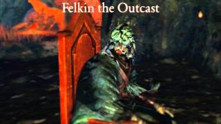 Dark Souls 2 Dialogue - Felkin the Outcast