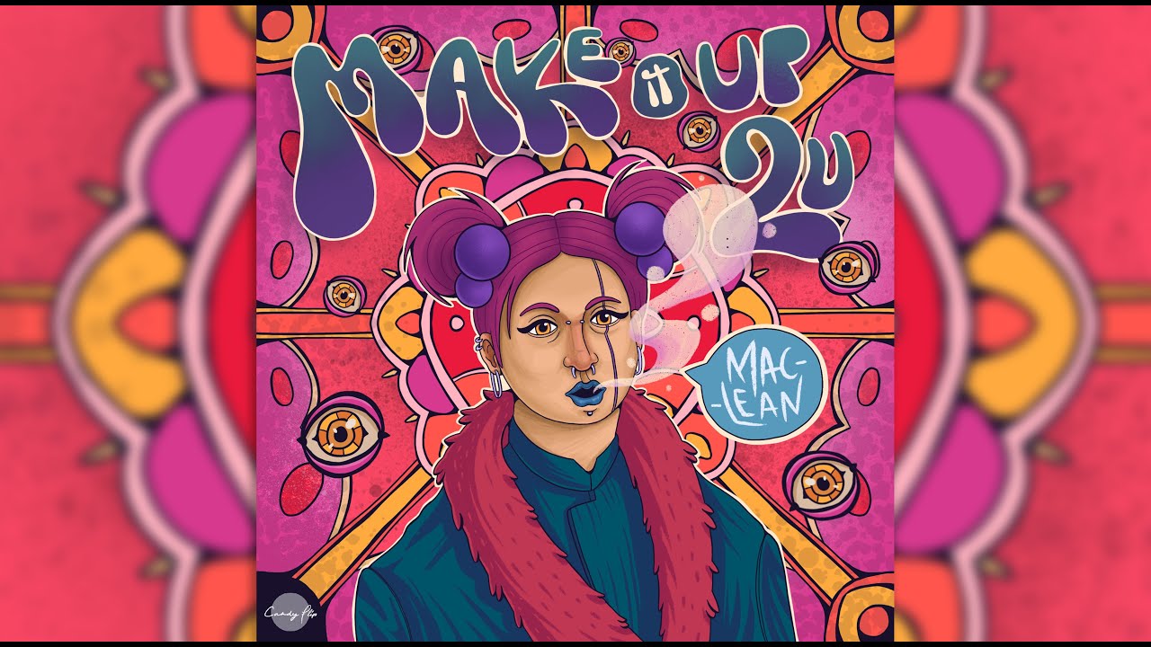 Maclean - Make It Up 2 U
