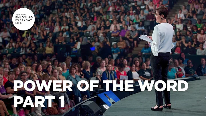 Power of the Word - Part 1 | Joyce Meyer | Enjoyin...