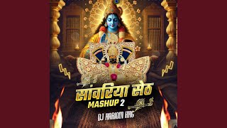 Sawariya Seth Mashup 2