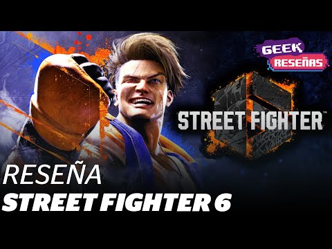 ¿El mejor juego de peleas? Reseña Street Fighter 6