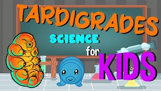 What are Tardigrades | Science for Kids