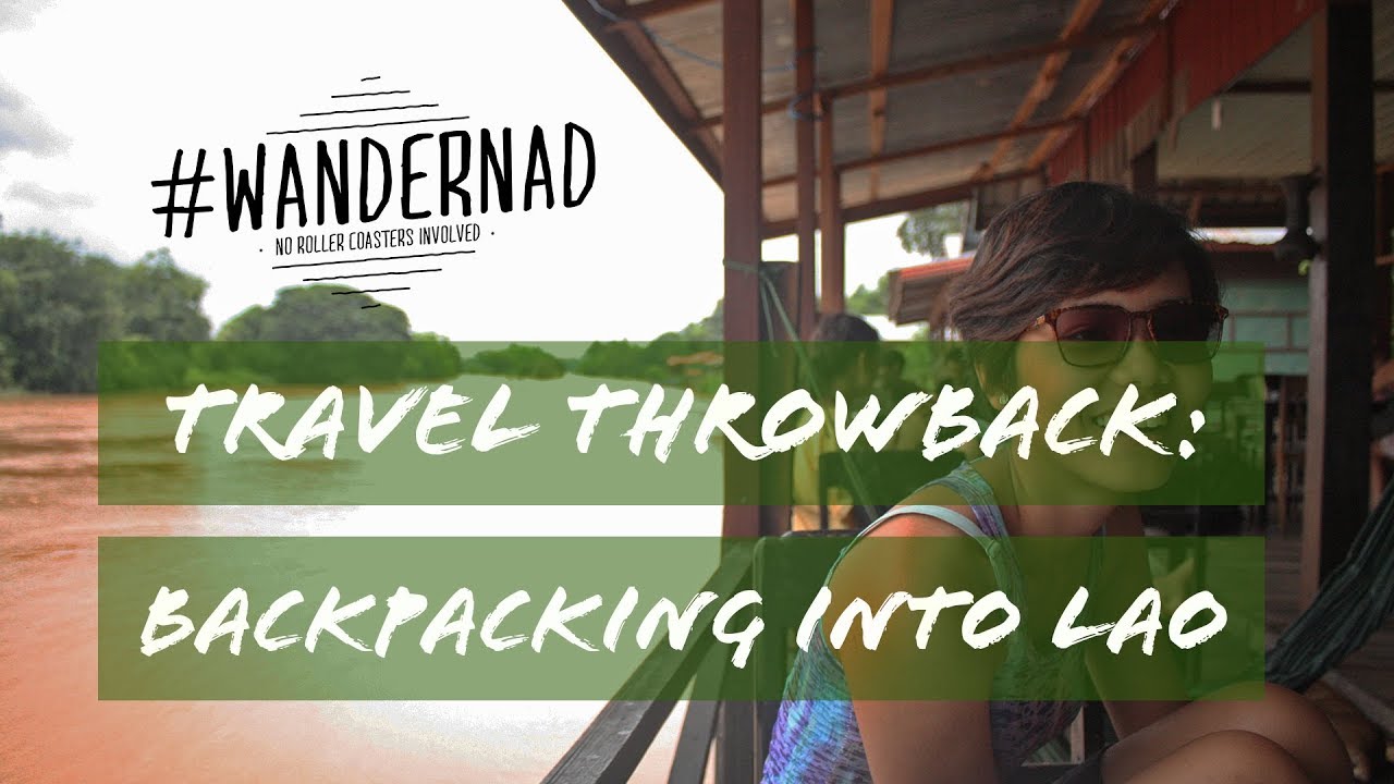 Backpacking into Lao, Mekong River | Travel Throwback