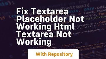 Fix textarea placeholder not working html textarea not working