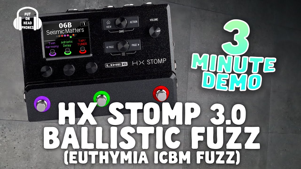 HX STOMP 3.0 Ballistic Fuzz - YouTube
