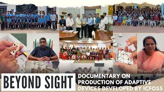 Documentary on Production of Adaptive Devices Developed by ICFOSS