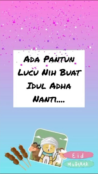 Ada pantun lucu nih buat Idul Adha nanti... #iduladha #lucu #lucu_ngakak #ngakak #ngakakkocak #kocak