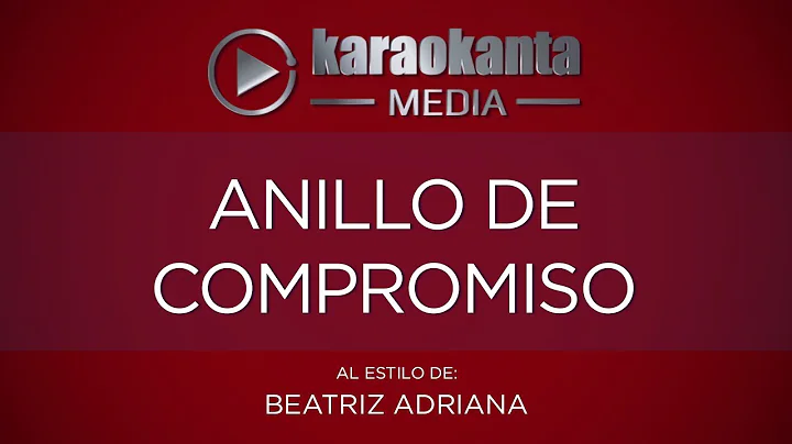 Karaokanta - Beatriz Adriana - Anillo de compromiso