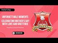 Unforgettable Moments: Celebrating Mother's Day with Love and Gratitude