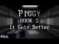 Official piggy book 2 soundtrack  breakout chapter it gets better