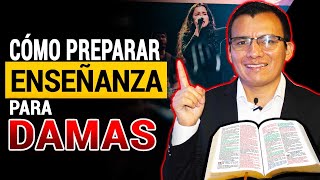 🧡 Cómo Preparar una ENSEÑANZA BIBLICA para MUJERES (3 Consejos) 💟 Temas para Culto de Damas