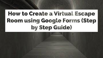 How to make an escape room using Google Forms (Step by step)