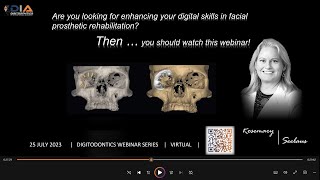 How to enhance your digital skills in facial prosthetic rehabilitation by Rosemary Seelaus