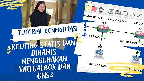 Konfigurasi Routing Statis dan Dinamis menggunakan Virtualbox dan GNS3