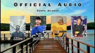 Tanpa Alasan (Official Audio)