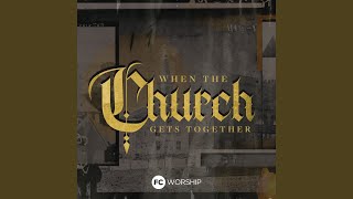 When the Church Gets Together