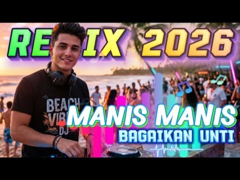 (REMIX) MANIS MANIS UNTI | MUSIC VIDEO COVER 2026