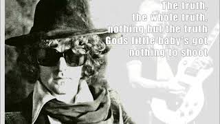 Ian Hunter - The Truth, the Whole Truth, Nuthin’ but the Truth (Lyrics)