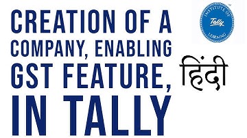 Creation of a Company, Enabling GST feature, in tally I Hindi I Vedanta Educational Academy