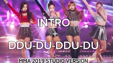 DDU-DU-DDU-DU / BLACKPINK MMA 2019 (STUDIO VERSION)