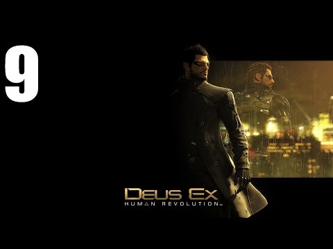 Видео: Deus Ex: Human Revolution - Часть 9