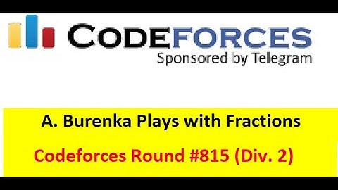 A. Burenka Plays with Fractions  || (Bangla||বাংলা) || Codeforces Round #815 (Div. 2)#rionmahmud
