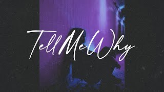 Video thumbnail of "FREE R&B Type Beat 2023 - "TELL ME WHY"- Rnb Type beat"