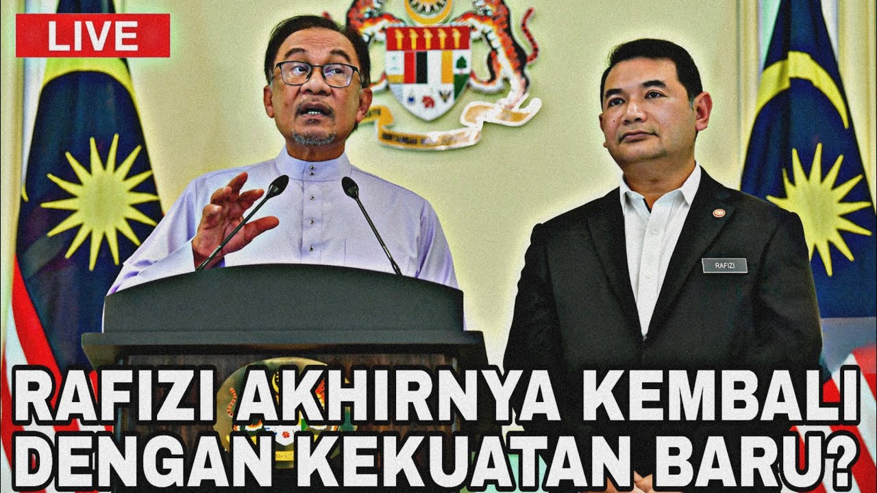 AKHIRNYA RAFIZI KEMBALI DENGAN KEKUATAN BARU?