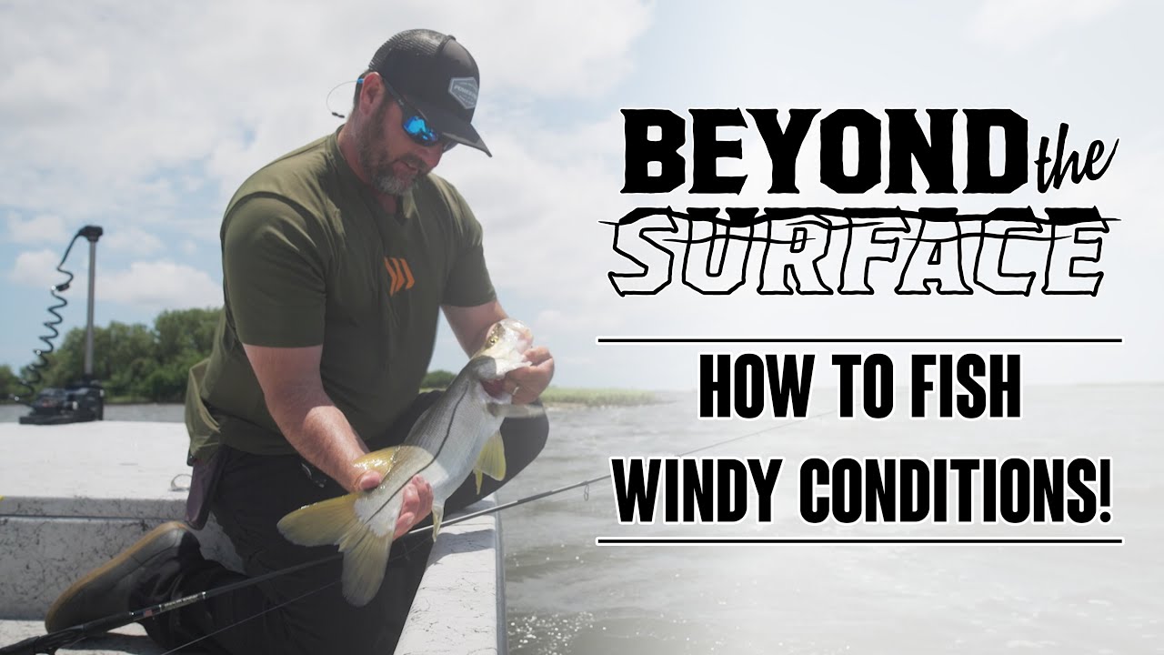 How To Fish In Windy Conditions! | Beyond The Surface YouTube
