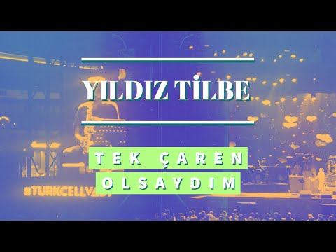 Yıldız Tilbe Konser  - Tek Çaren olsaydım Canlı konser